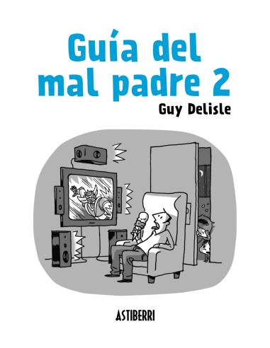 Guia del mal padre nº 2
